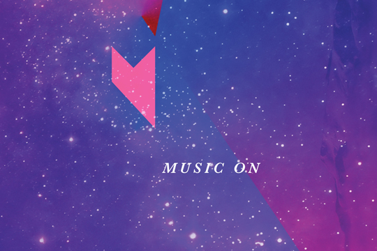 MUSIC ON